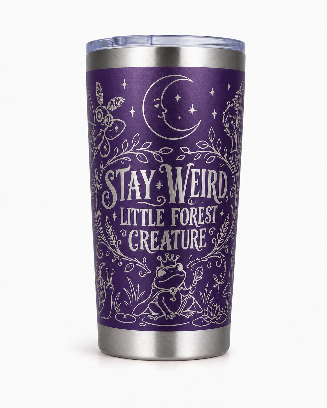 Stay Weird, Little Forest Creature Tumbler